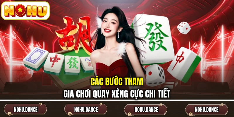 Các bước tham gia chơi quay xèng cực chi tiết