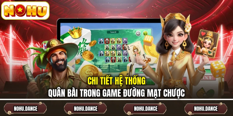 Chi tiết hệ thống quân bài trong game Đường Mạt Chược