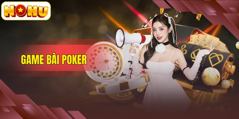 Game Bài Poker