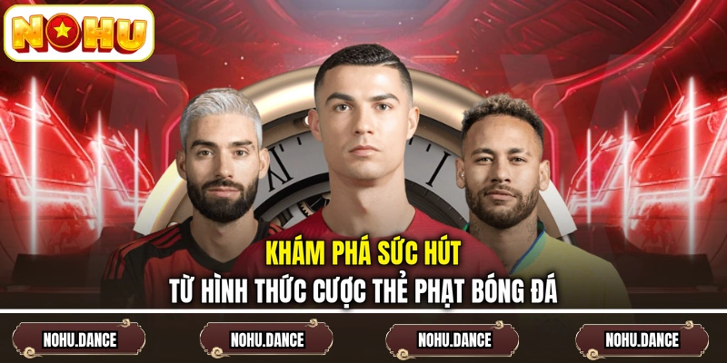Khám phá sức hút từ hình thức cược thẻ phạt bóng đá