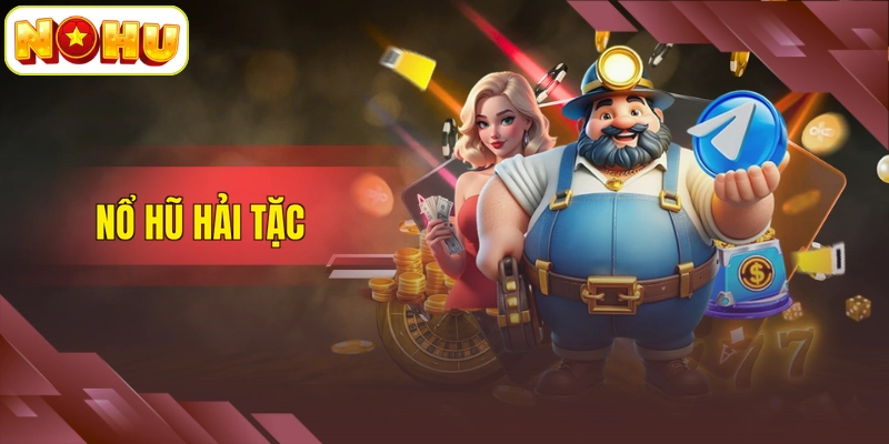 Nổ Hũ Hải Tặc