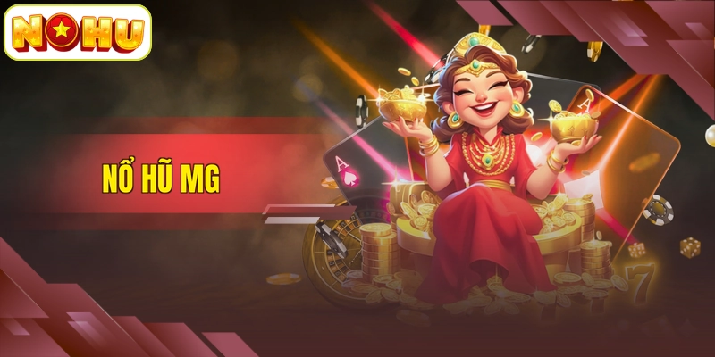 Nổ hũ MG