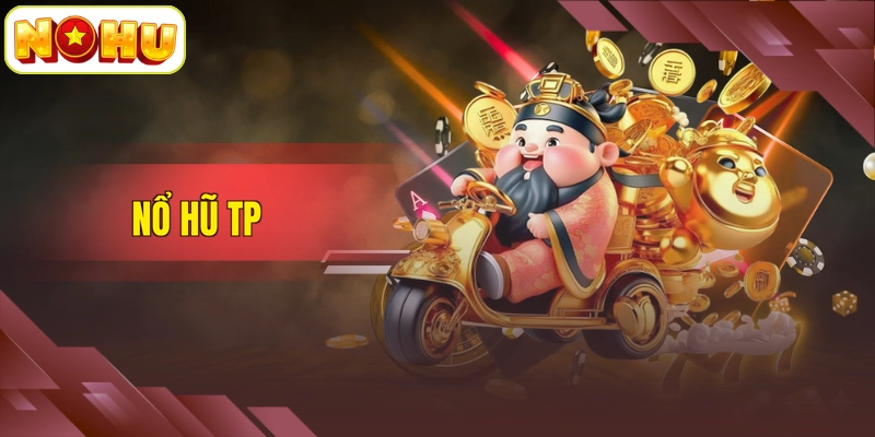 Nổ hũ TP