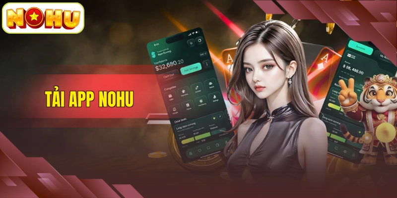 Tải app NOHU