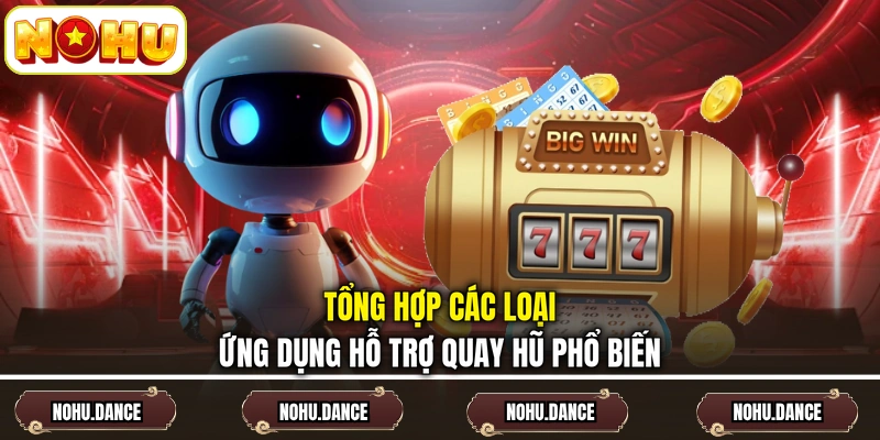 Tổng hợp các loại ứng dụng hỗ trợ quay hũ phổ biến