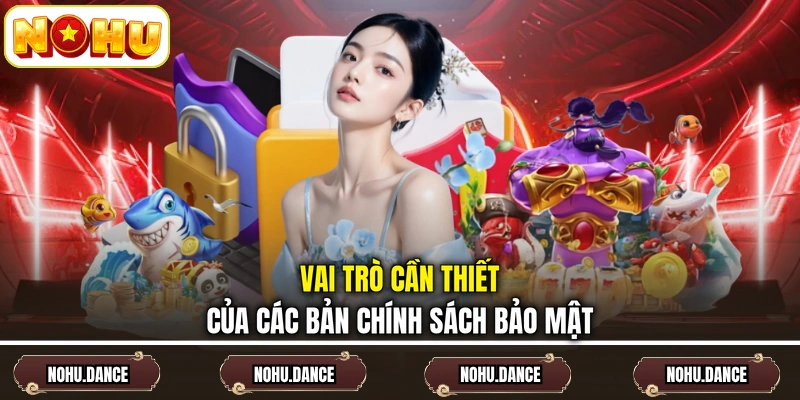 Vai trò cần thiết của các bản chính sách bảo mật